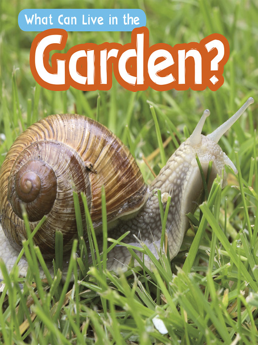 Title details for What Can Live in a Garden? by John-Paul Wilkins - Available